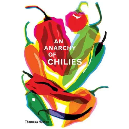 An Anarchy of Chilies