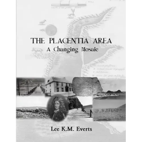 The Placentia Area - A Changing Mosaic