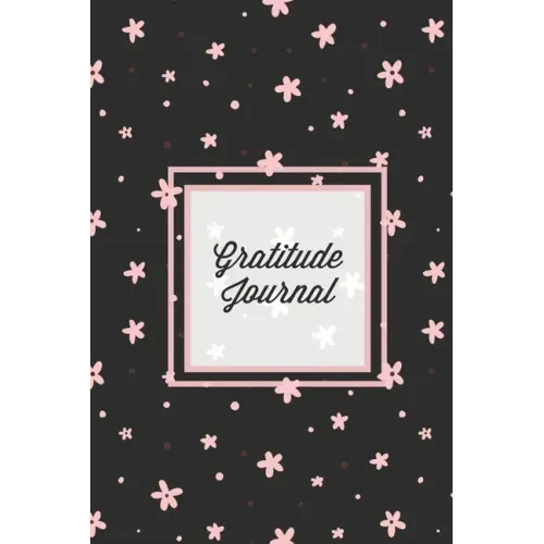 Gratitude Journal: Guided Daily Writing Prompts, Life Reflection, Write Positive Things You're Grateful & Thankful For, Every Day Thought