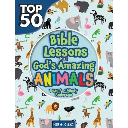 Top 50 Bible Lessons with God's Amazing Animals