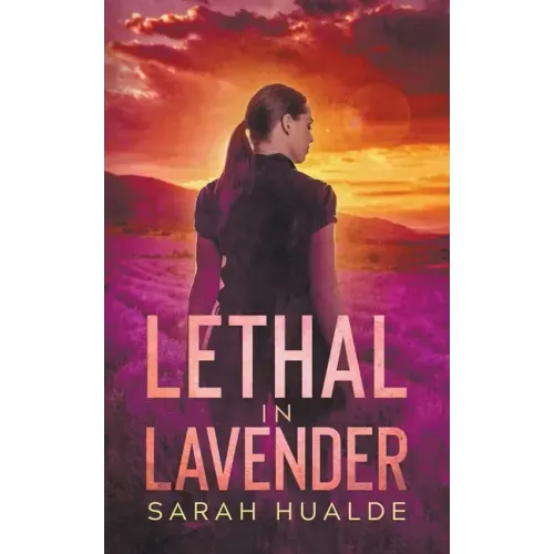 Lethal in Lavender