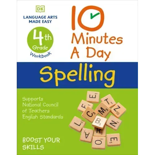 10 Minutes a Day Spelling, 4th Grade: Helps Develop Strong English Skills