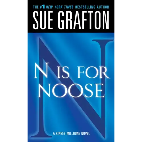 N Is for Noose: A Kinsey Millhone Novel