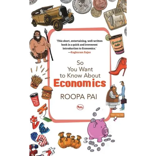 So You Want To Know About Economics