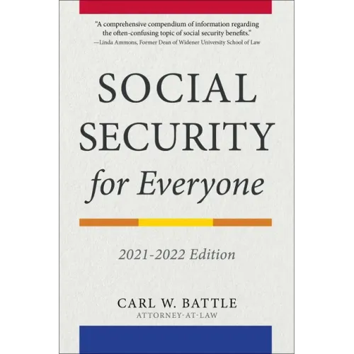 Social Security for Everyone: 2021-2022 Edition