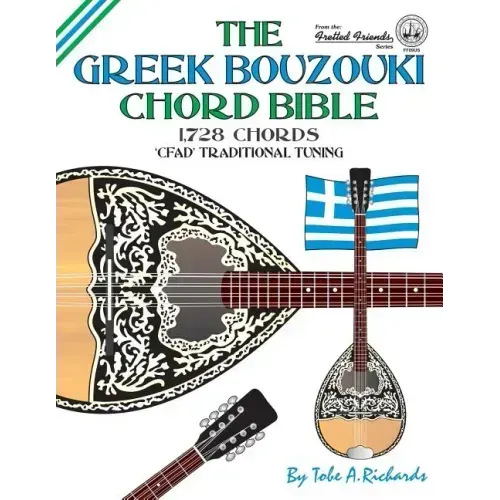 The Greek Bouzouki Chord Bible: CFAD Standard Tuning 1,728 Chords