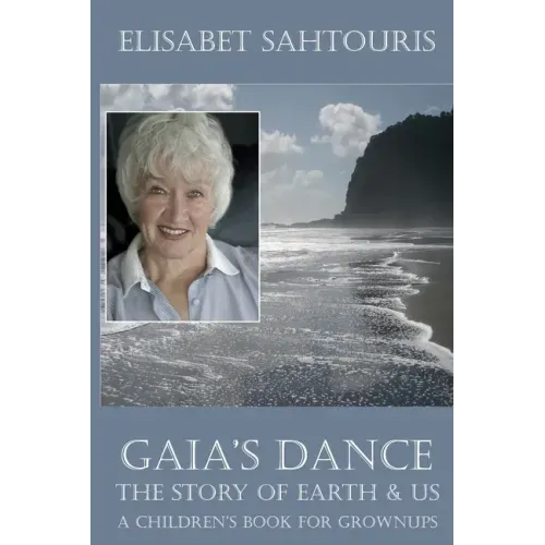 Gaia's Dance: The Story of Earth & Us