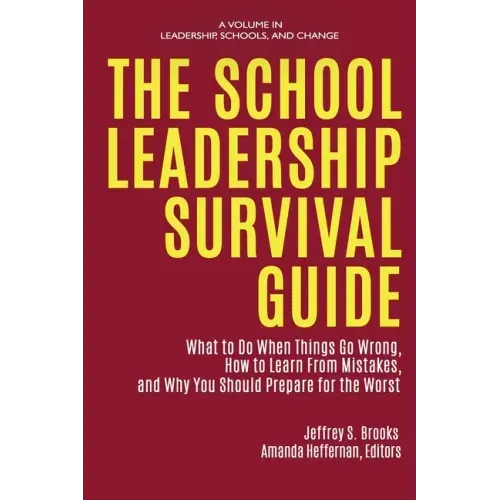 The School Leadership Survival Guide