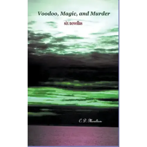 Voodoo, Magic, and Murder