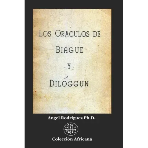 Los Oráculos de Biagué y Diloggún