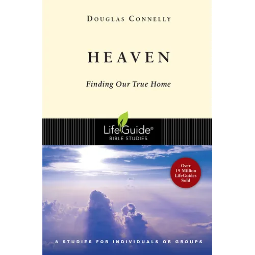 Heaven: Finding Our True Home