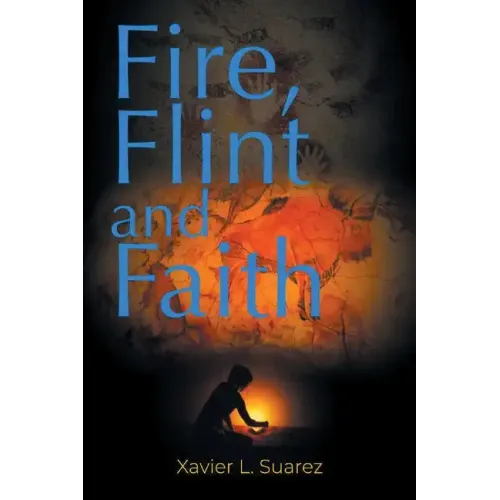Fire, Flint and Faith