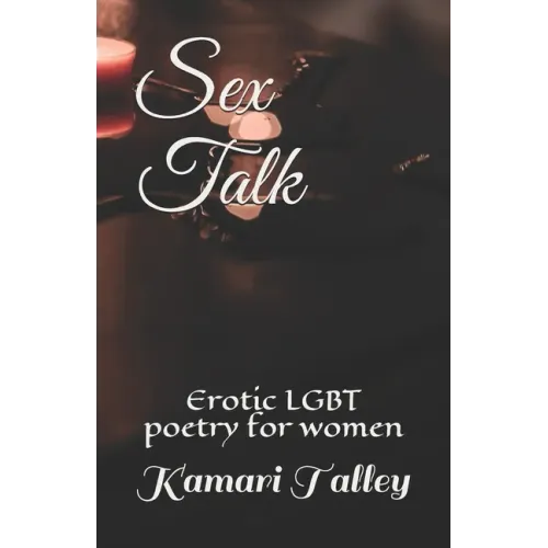 Sex Talk: Erotic LGBT poetry for women