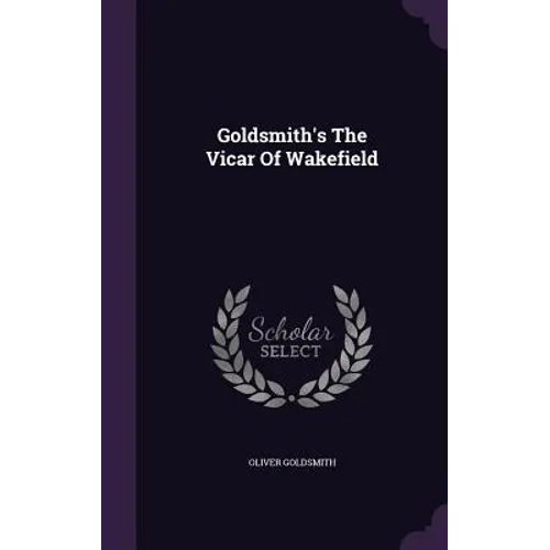 Goldsmith's The Vicar Of Wakefield