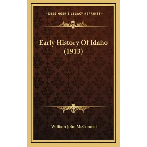 Early History Of Idaho (1913)