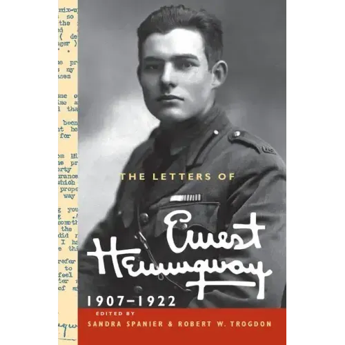 The Letters of Ernest Hemingway: Volume 1, 1907-1922