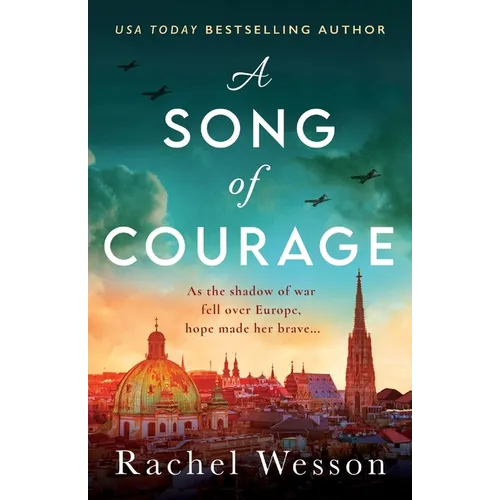 A Song of Courage: An utterly gripping WW2 historical novel based on a true story