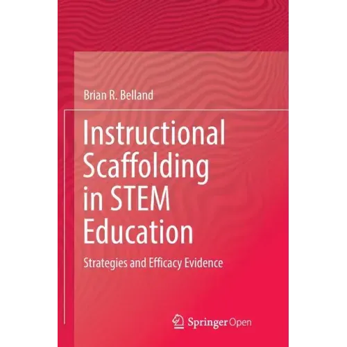 Instructional Scaffolding in Stem Education: Strategies and Efficacy Evidence