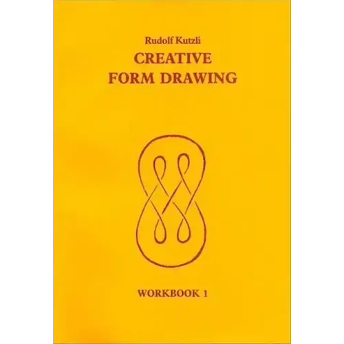 Creative Form Drawing: Workbook 1