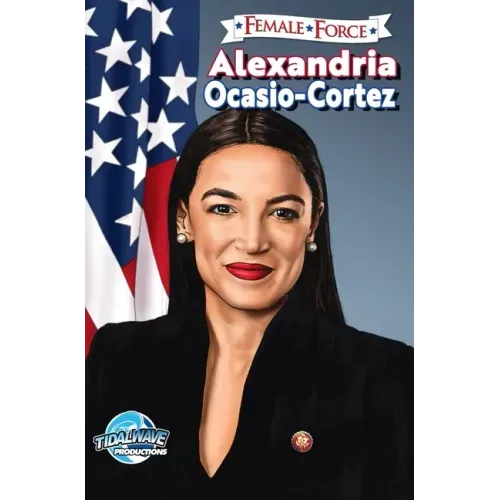 Female Force: Alexandria Ocasio-Cortez