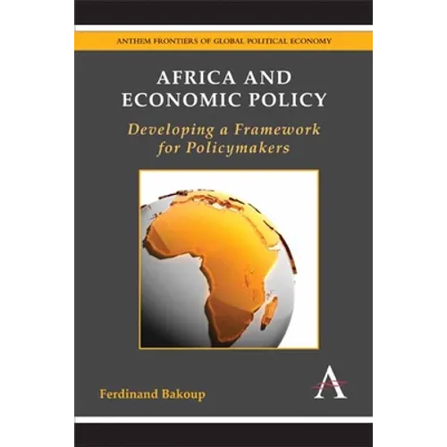 Africa and Economic Policy: Developing a Framework for Policymakers
