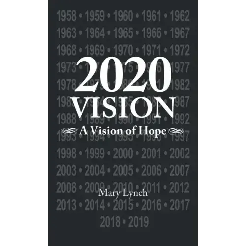 2020 Vision: A Vision of Hope