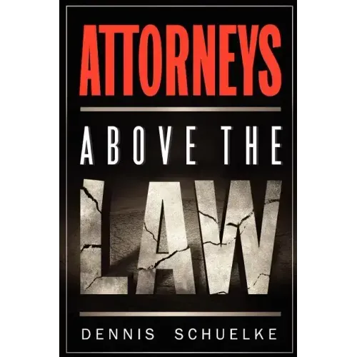 Attorneys Above the Law