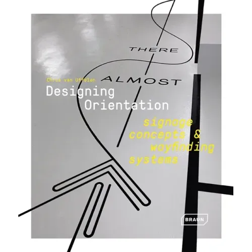 Designing Orientation: Signage Concepts & Wayfinding Systems