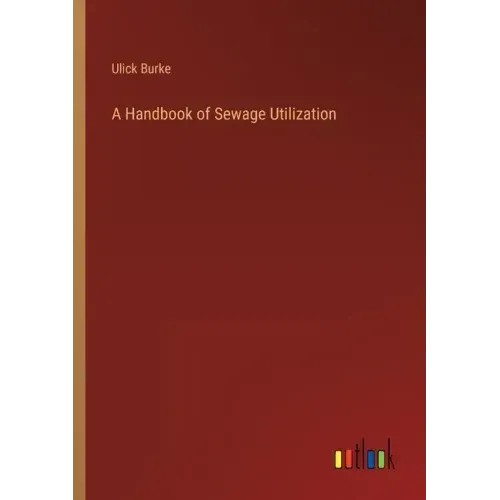A Handbook of Sewage Utilization