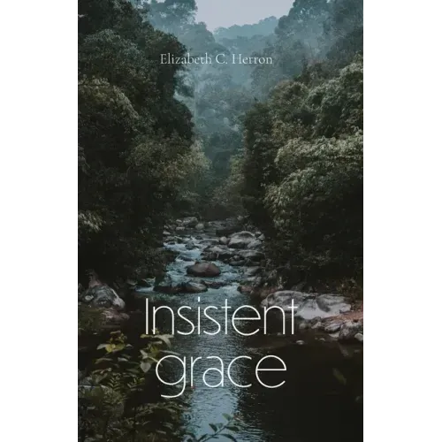 Insistent Grace