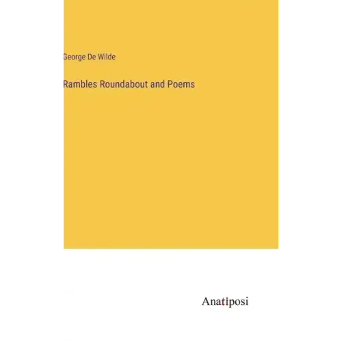 Rambles Roundabout and Poems