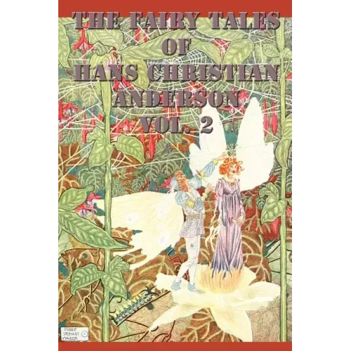 The Fairy Tales of Hans Christian Anderson Vol. 2