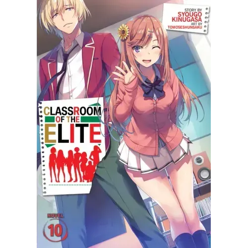 Classroom of the Elite (Light Novel) Vol. 10