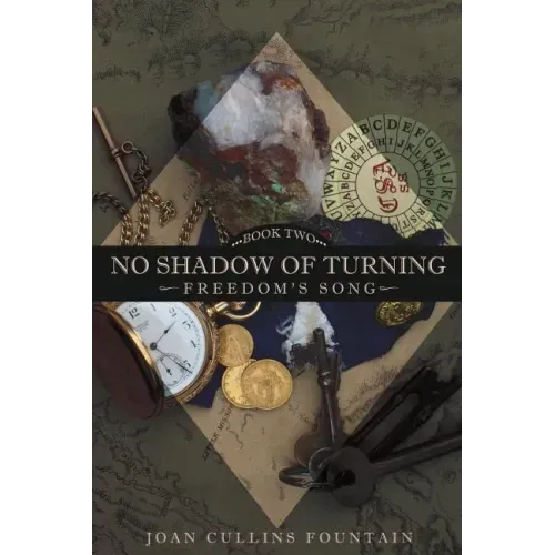 No Shadow of Turning: Freedom's Song: Book Two