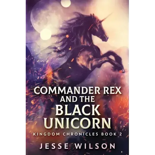 Commander Rex and the Black Unicorn