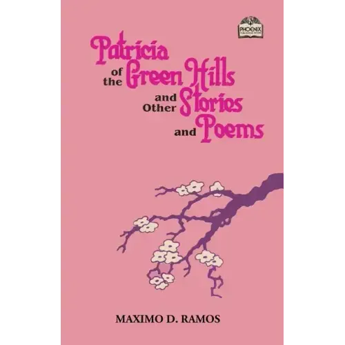Patricia of the Green Hills and Other Stories and Poems