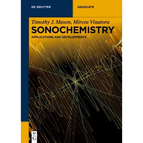 Sonochemistry: Applications and Developments