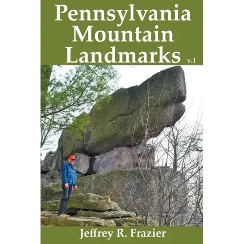 Pennsylvania Mountain Landmarks Volume 1