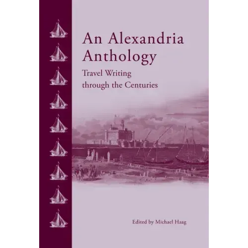 An Alexandria Anthology: Travel Writing Through the Centuries