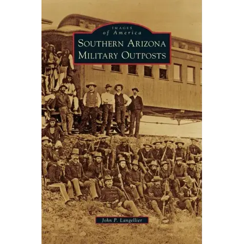 Southern Arizona Military Outposts