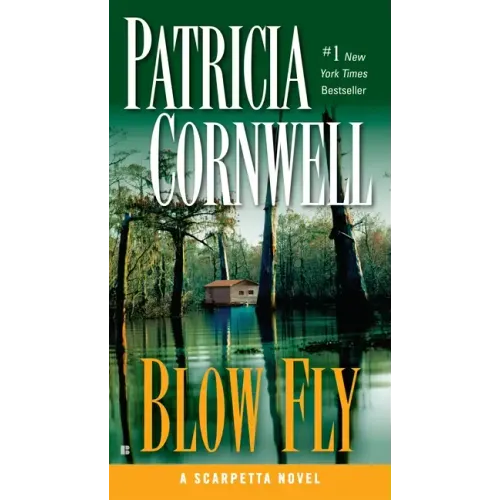 Blow Fly: Scarpetta (Book 12)