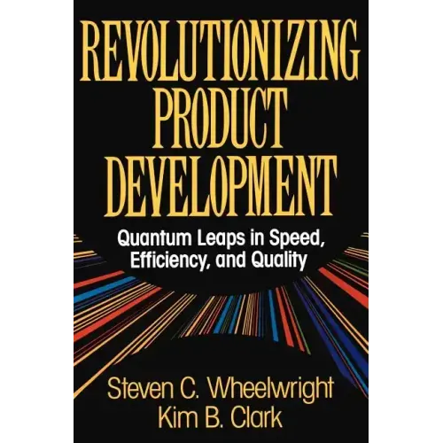 Revolutionizing Product Development: Quantum Leaps in Speed, Efficiency and Quality