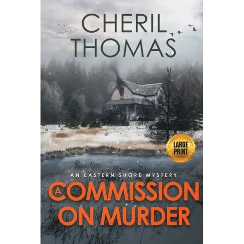 A Commission on Murder - Large Print Edition: An Eastern Shore Mystery