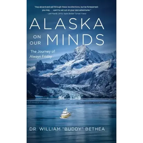 Alaska On Our Minds: The Journey of Always Friday