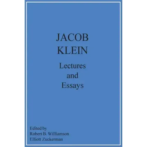 Jacob Klein Lectures and Essays