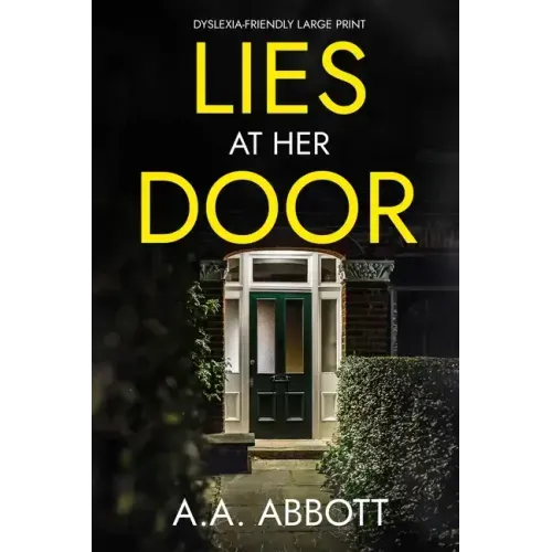 Lies at Her Door: Dyslexia-Friendly Psychological Thriller