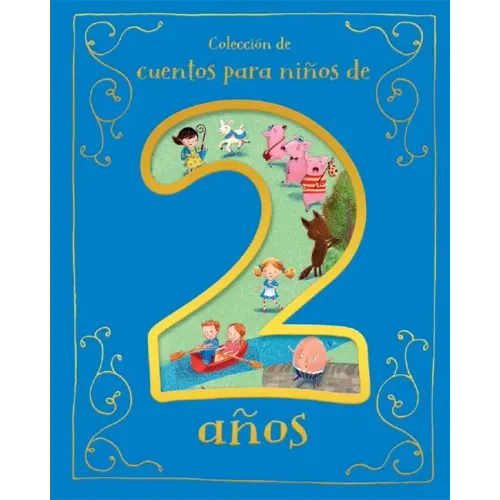 Cuentos Para Niños de 2 Años (Spanish Edition)
