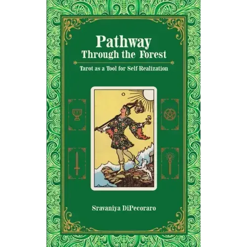 Pathway Through the Forest: Tarot as a Tool for Self-Realization