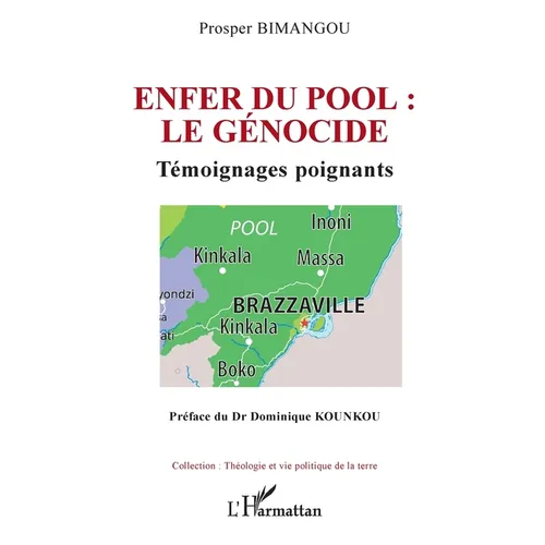 Enfer du pool: le génocide: Témoignages poignants