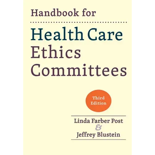 Handbook for Health Care Ethics Committees